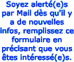 Soyez alerté(e)s par Mail dès