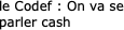 le Codef : 7 Avril